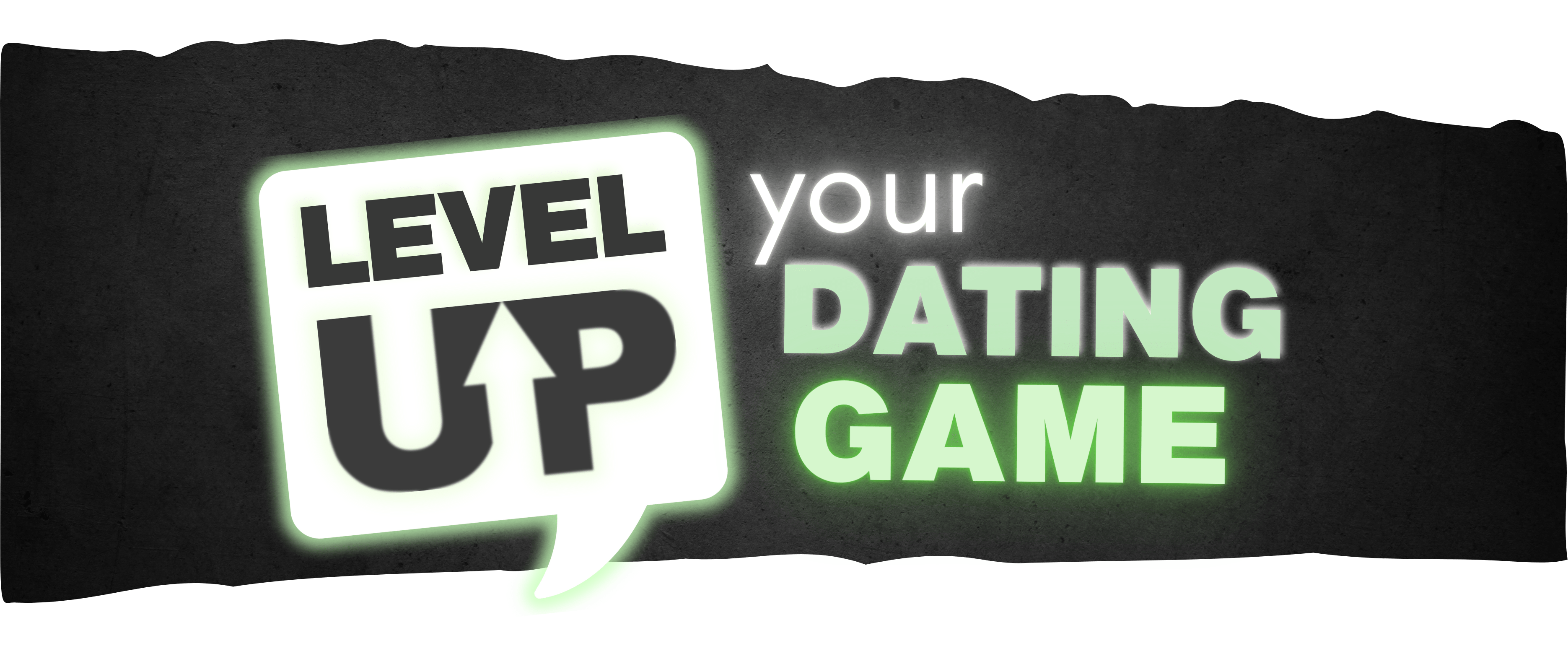 Level Up Your Dating Game